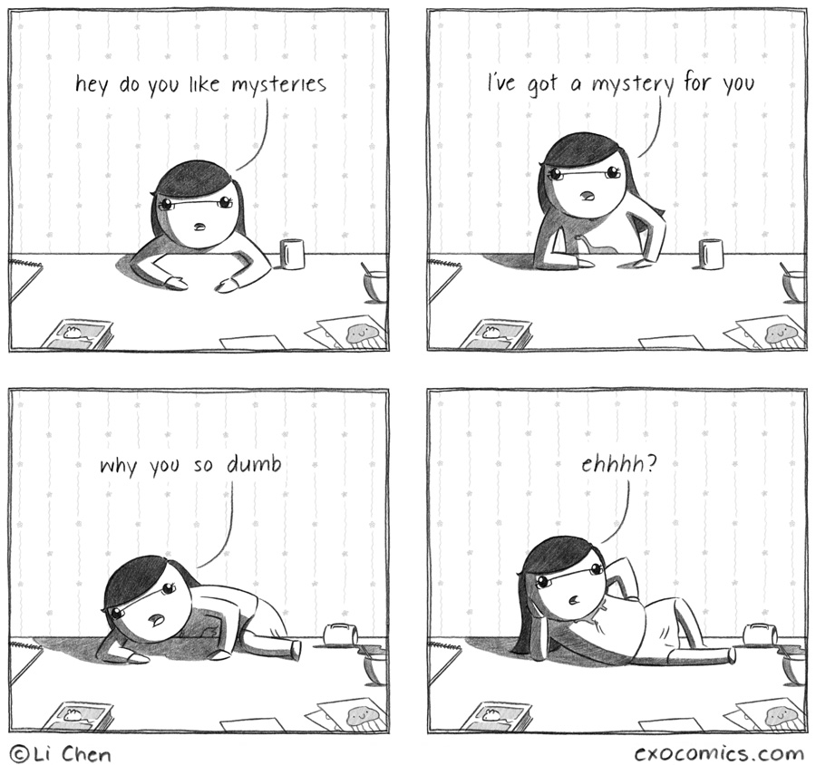 Lucky for you I'm a detective 373